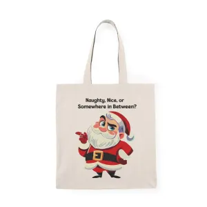 Cheeky Santa Tote Bag – Naughty, Nice, or In-Between? Funny Eco Christmas Bag – Recycled Cotton Holiday Shopper – Festive Gift Idea