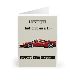 Ferrari SF90 Card – "I Love You, But Only as a Fr–"