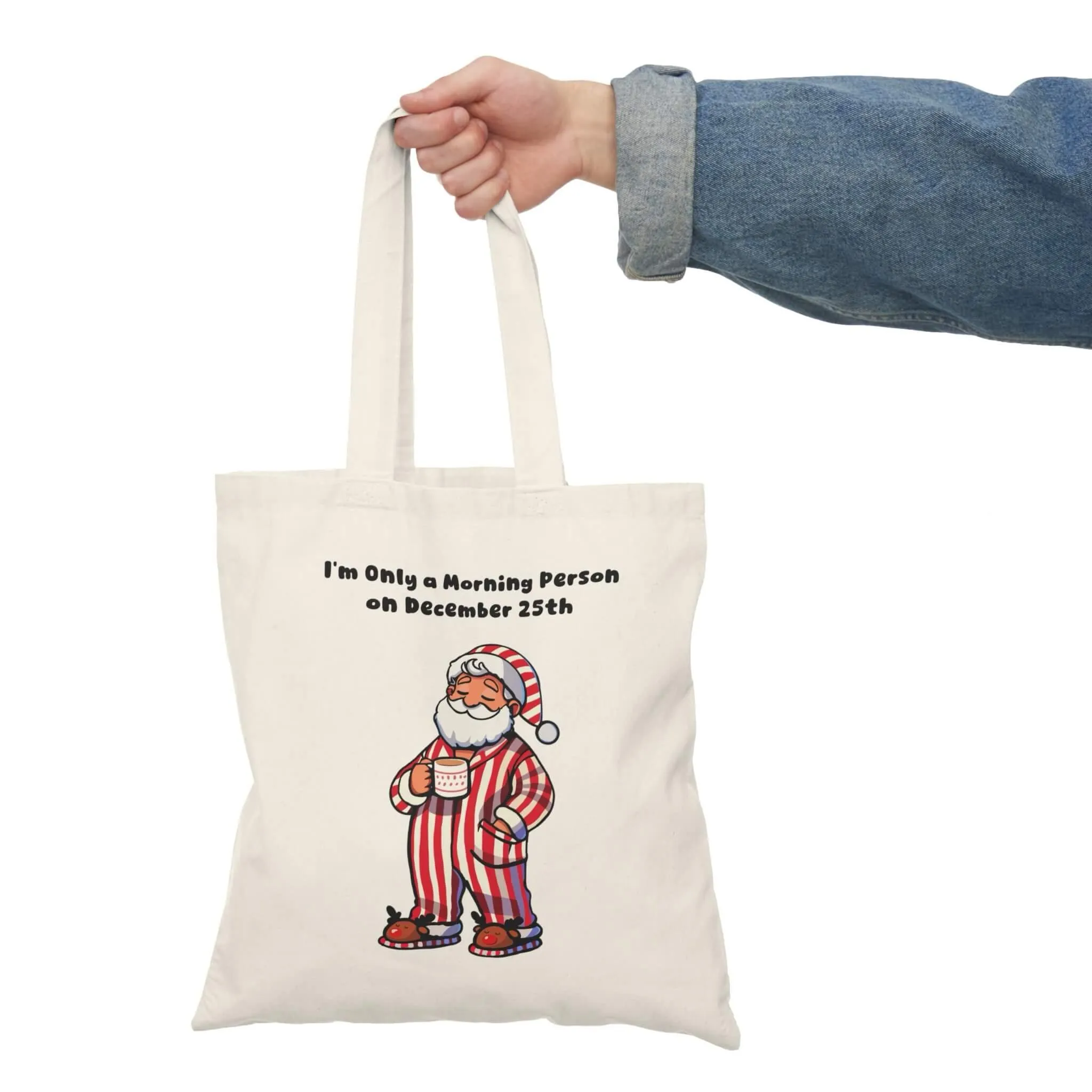 Funny Christmas Tote Bag – "I'm Only a Morning Person on December 25th" – Recycled Cotton Santa Pajama Gift Bag – Eco Holiday Shopper